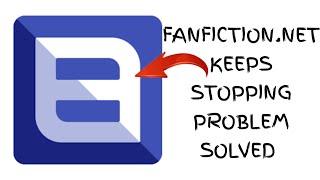 How To Solve FanFiction.Net App Keeps Stopping Problem  Rsha26 Solutions