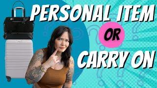 Personal Item or Carry-on bag? What is the difference?