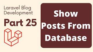 Laravel Blog Development Part 25  Show Posts from Database  The Test Coder