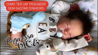 SEM GASTAR DINHEIRO FIZ TROCADOR PARA BEBÊ REBORN