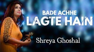 Bade Achhe Lagte Hain  Shreya Ghoshal  AVS