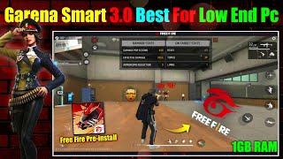 Garena Smart 3.0 Best For Free Fire Low End Pc - 1GB Ram No Graphics Card 2024