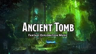 Ancient Tomb  D&DTTRPG Music  1 Hour