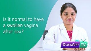 Is it normal to have a Swollen Vagina after Sex? #AsktheDoctor