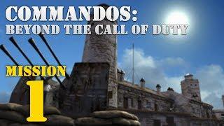 Commandos Beyond the Call of Duty -- Mission 1 Dying Light