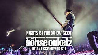 Böhse Onkelz - Nichts ist für die Ewigkeit Live am Hockenheimring 2014