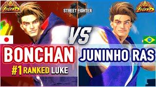 SF6  Bonchan #1 Ranked Luke vs Juninho-Ras Luke & Kawano Luke  SF6 High Level Gameplay