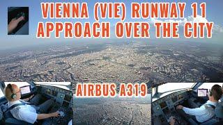 Vienna VIE   Airbus approach over the city and landing runway 11  Pilots + cockpit view  4k