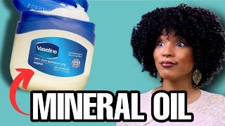 The DANGERS of using MINERAL OIL on NATURAL HAIR