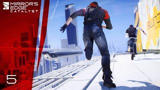 Mirrors Edge Catalyst - Walkthrough - #5 Mischief MakerBreak And EntryDrone Works 1080p60