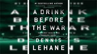 A Drink Before the War by Dennis Lehane