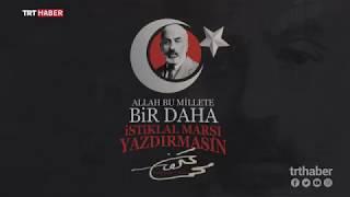 Mehmet Akif Ersoy ve İstiklal Marşımızın gururlandıran hikayesi…