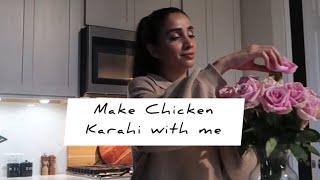 Cook Chicken Karahi With Me