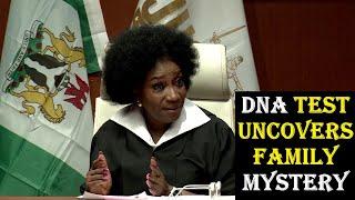 The Justice Court EP 132  DNA TEST UNCOVERS FAMILY MYSTERY