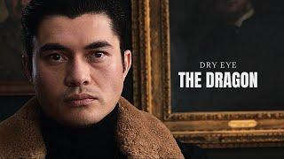 Dry Eye  The Dragon The Gentlemen