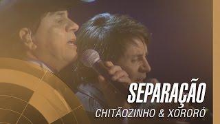 Chitãozinho & Xororó - Separação Sinfônico 40 Anos