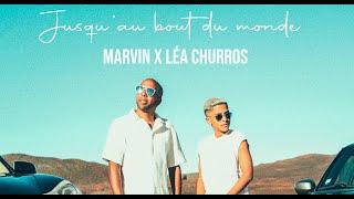 Marvin Feat  Léa Churros  - Jusquau bout du monde Clip officiel