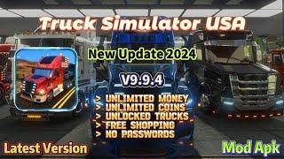 Truck Simulator USA v9.9.4  New Update 2024  Unlimited Money Unlimited Coins  Mod Apk