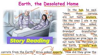 Earth the Desolated Home  Learn English Reading Through Stories  Moral English Stories