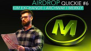 Airdrop Quickie #6 I Archway Drop Camp I KIM Exchange mit Point System I Hyperlane auf merkly