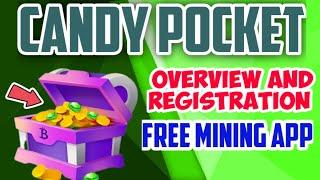 Candy Pocket Free Mining App  Overview  How To Register  How To Download the app