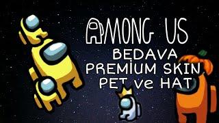 Among Us Bedava Premium Olma Bedava Skin Pet Alma.