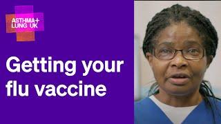 Getting your flu vaccine if you have a lung condition  Asthma + Lung UK