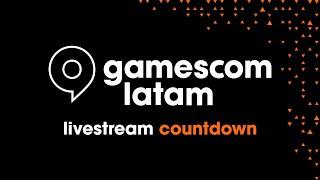 gamescom latam countdown livestream 2024