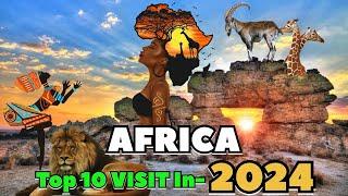 Top 10 places To Visit In - 2024