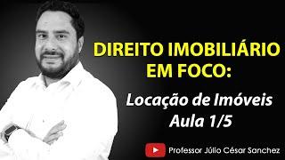 DIREITO IMOBILIÁRIO EM FOCO Locação de imóveis Aula 15