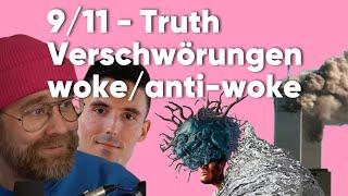 911 Truth Verschwörungen wokeanti-woke - Bakoka 06.59 mit Marko Kovic