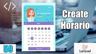 59 Create Horarios en el sistema de reservas de citas medicas LARAVELPHP-MySqlFullStack