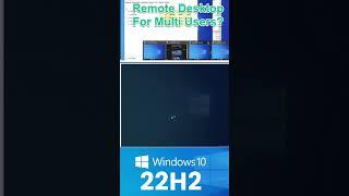 multi remote desktop sessions on windows 10 22h2 #shorts