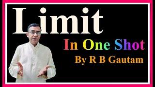 Limits class 11one shot  Limits and Derivatives class 11 NCERT limits class 11 Maths By R B Gautam