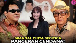 NEKAT NIKAHI ISTRI ORANG Bongkar Asmara Terlarang Tommy Soeharto Setiawan Djody & Sandy Harun