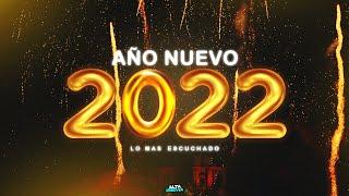 MIX AÑO NUEVO 2022  ENGANCHADO FIESTERO LO MAS ESCUCHADO - ALTA PREVIA