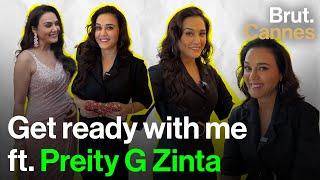 Get ready with me ft. Preity G Zinta