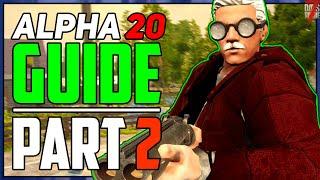 Alpha 20 - Beginners Guide Part 2  7 Days To Die Step-by-step Walkthrough