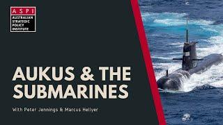 ASPI Explains AUKUS and the submarines...