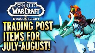 HUGE Trading Post Items For July And August