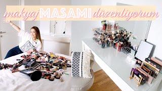 MAKYAJ MASAMI DÜZENLİYORUM