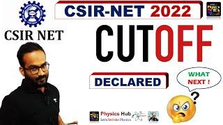 OFFICIAL CSIR-NET 2022 CUT-OFF  WHAT TO LEARN  PHYSICS HUB