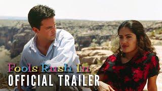 FOOLS RUSH IN 1997 – Official Trailer