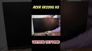 Acer EK220Q H3 Tilt Adjustment Demonstration