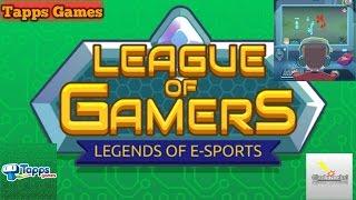 League Of Gamers - #1  Lets Be The Best Gamer Tapps Games