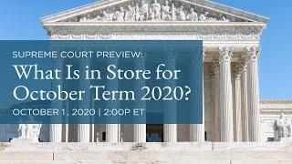 LIVE Supreme Court Preview What Is in Store for October Term 2020?