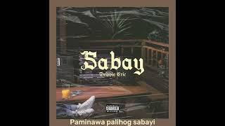 Drippie Eric- Sabay