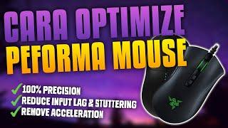 CARA NAIKIN PEFORMA MOUSE + 100% PRECISION  kurangi stuttering lag input lag