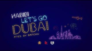 Habibi lets go Dubai - Symbolic Records × WRLD Records × Dewin. Prod. By Sanchu