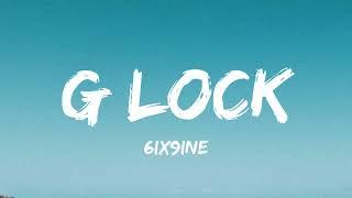 6ix9ine - G LOCK Lyrics